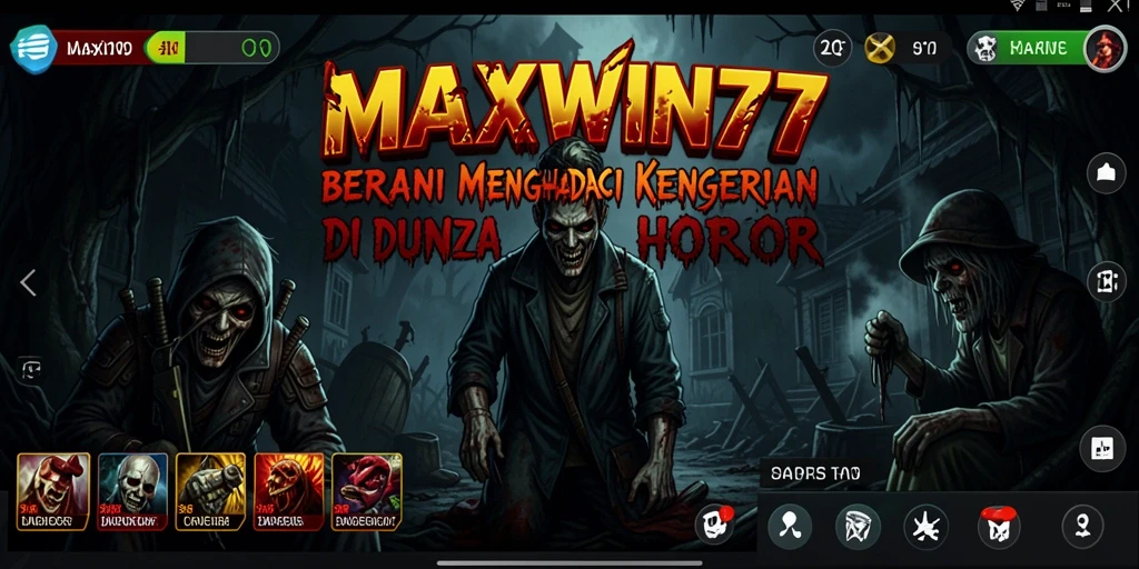 Gameplay menegangkan MAXWIN77 dengan suasana Horror yang mencekam.